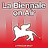La Biennale on Air