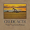 Crude Acts Blog