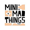 Mini Mad Things Blog