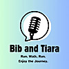 Bib and Tiara: Run. Walk. Run. Enjoy the Journey.