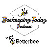 Beekeeping Today Podcast Blog