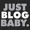 Just Blog Baby