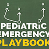 Pediatric Emergency Playbook