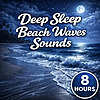Deep Sleep Beach Waves Sounds
