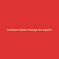 Lucknow Guitar Garage for repairs