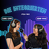 Die Integrierten - der Podcast &uuml;ber Integration und Migration