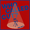 Who Called Cut?