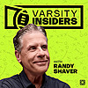 Varsity Insiders With Randy Shaver