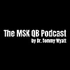 The MSK QB Podcast