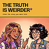 The Truth Is Weirder