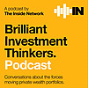 Brilliant Investment Thinkers. Podcast.