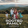 The Rooted Family