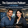 The Operations Podcast with Fexingo: Process, People, and Profit in Modern Business