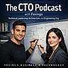 The CTO Podcast with Fexingo: Technical Leadership, Architecture, and Engineering Org