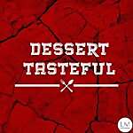 Dessert Tasteful