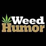 Weed Humor