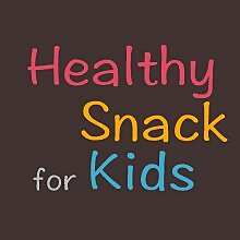 Healthy Snacks For Kids