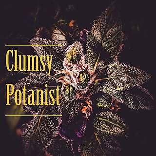 Clumsy Potanist