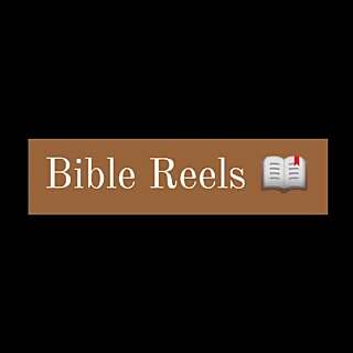 Bible Reels