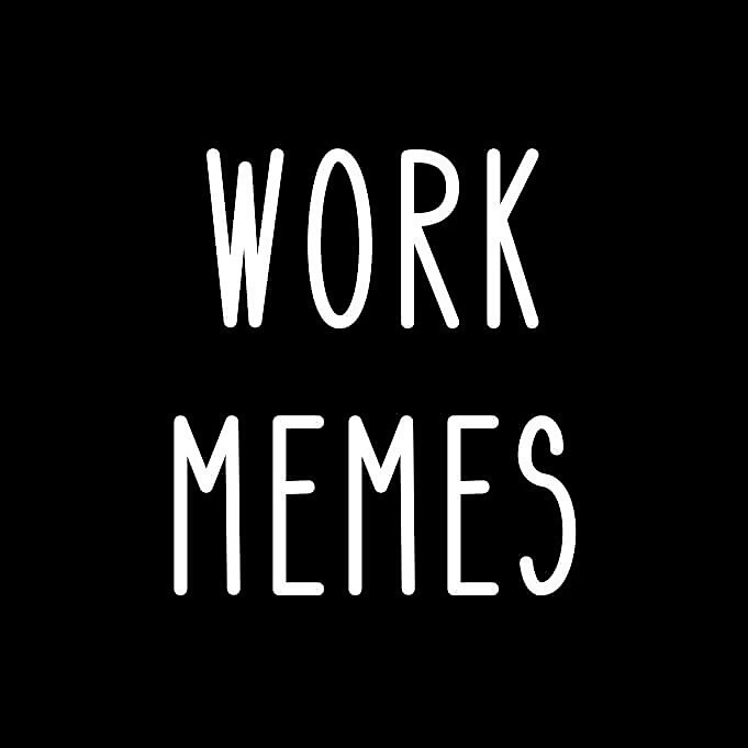Work memes