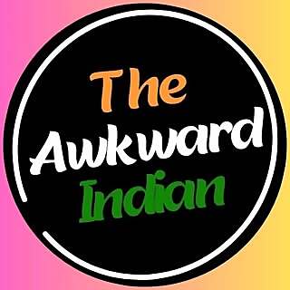 The Awkward Indian 