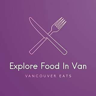 Explore Food In Vancouver