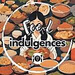 Food Indulgences 