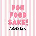 For Food Sake Adelaide