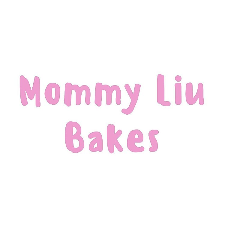 Mommy Liu Bakes
