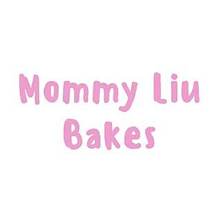 Mommy Liu Bakes