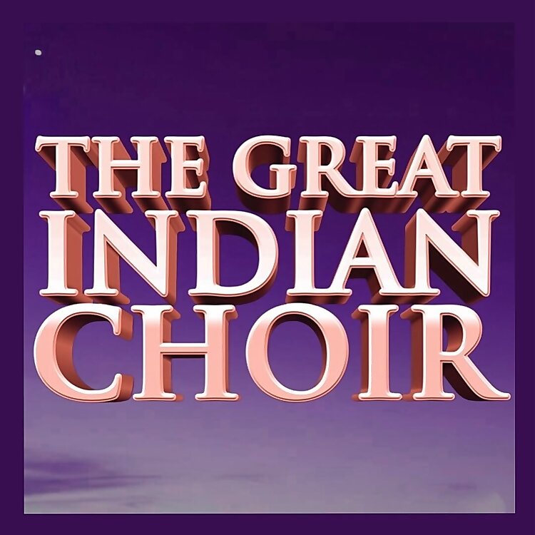 The Great Indian Choir