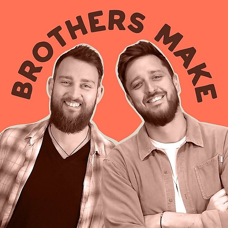 Brothers Make