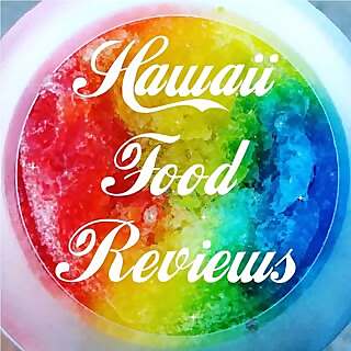 Hawaii Food Reviews